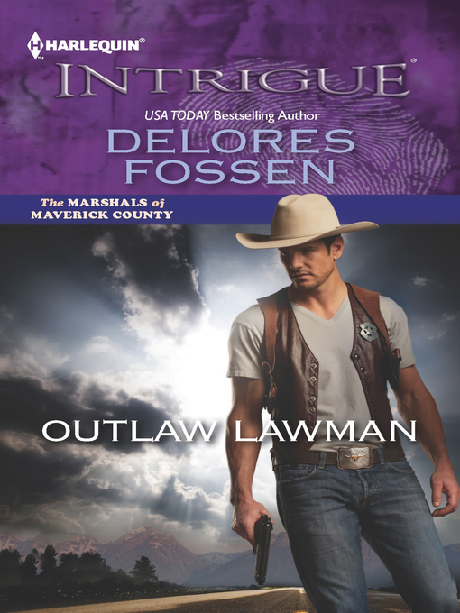 Title details for Outlaw Lawman by Delores Fossen - Available